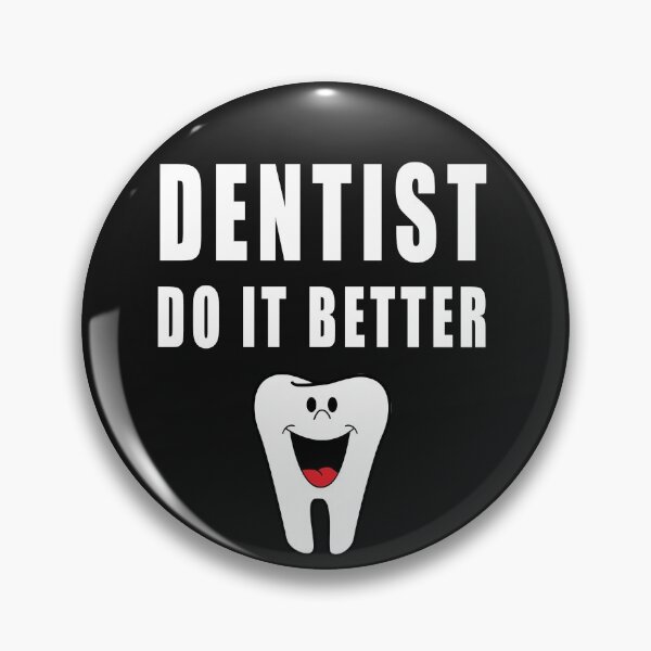 Item preview, Dentists Do It Better Tooth designed and sold by REApparelCo.