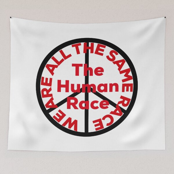 Item preview, We are all the same race, the Human Race designed and sold by MandVDesigns.