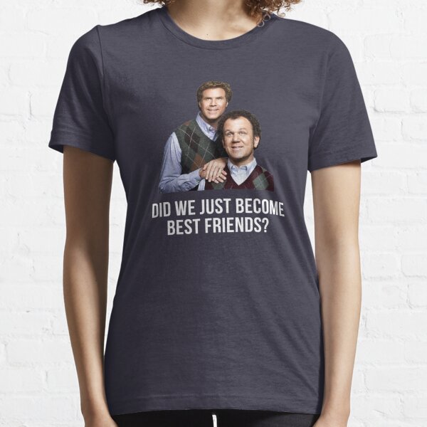 Did we just become best friends? Essential T-Shirt