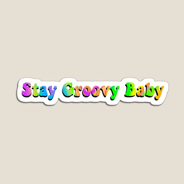 Item preview, Stay groovy baby designed and sold by Sky Jade.