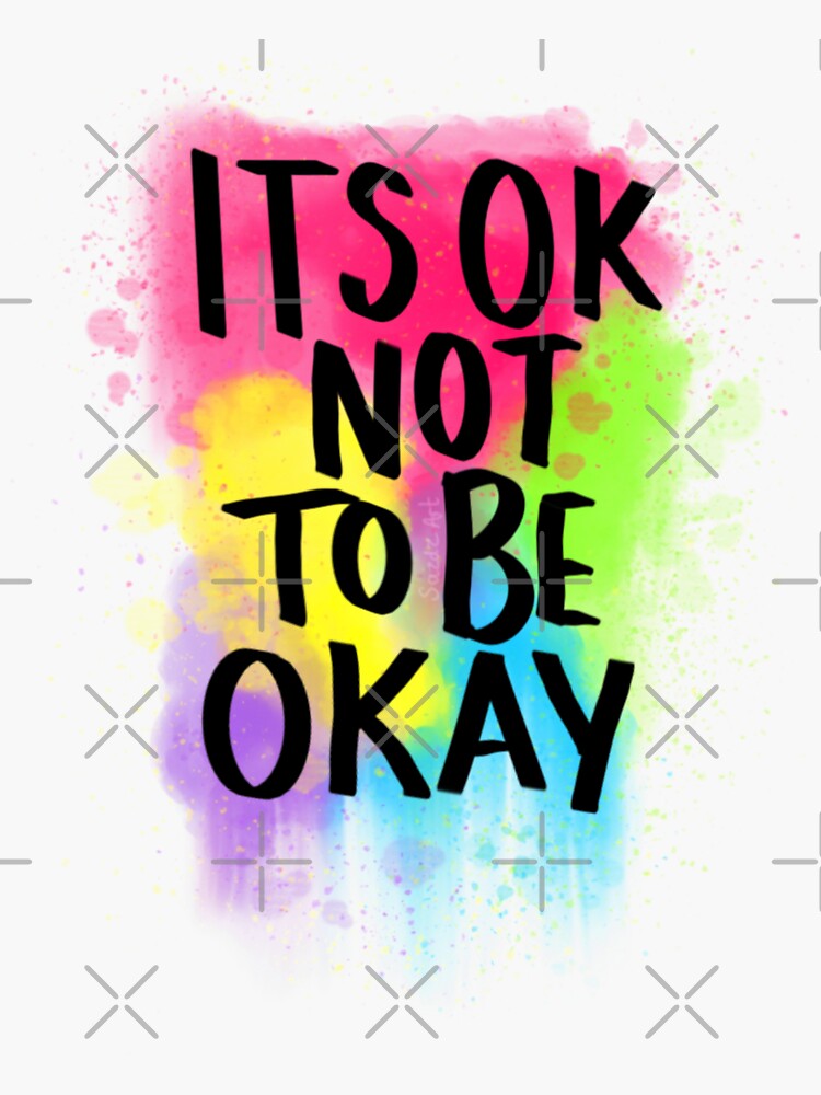 its-ok-not-to-be-okay-sticker-for-sale-by-sazdzart-redbubble