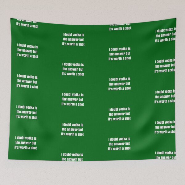 Item preview, I doubt vodka’s the answer but it’s worth a shot designed and sold by BellaTho.