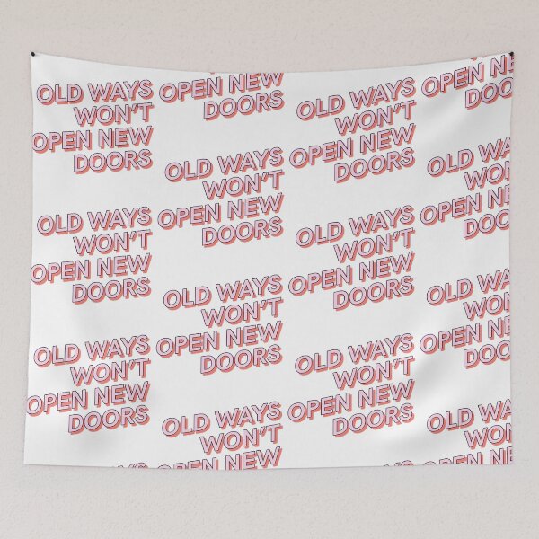 Item preview, old ways won’t open new doors  designed and sold by pnkrose.