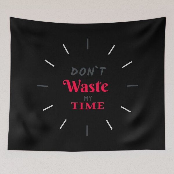 Item preview, Don't waste my time. clock design designed and sold by PandaSoul.