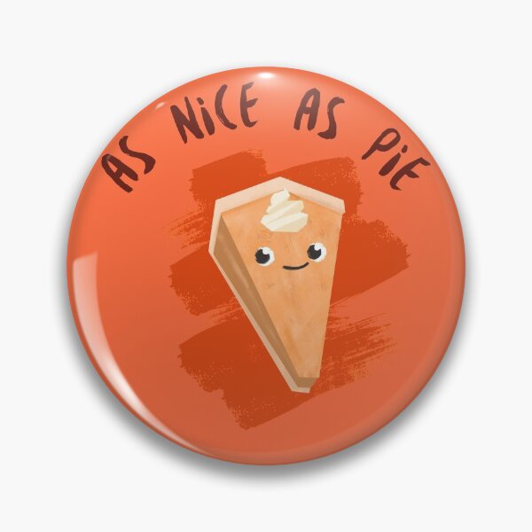 Item preview, As Nice As Pie designed and sold by OnlyCoolTees.