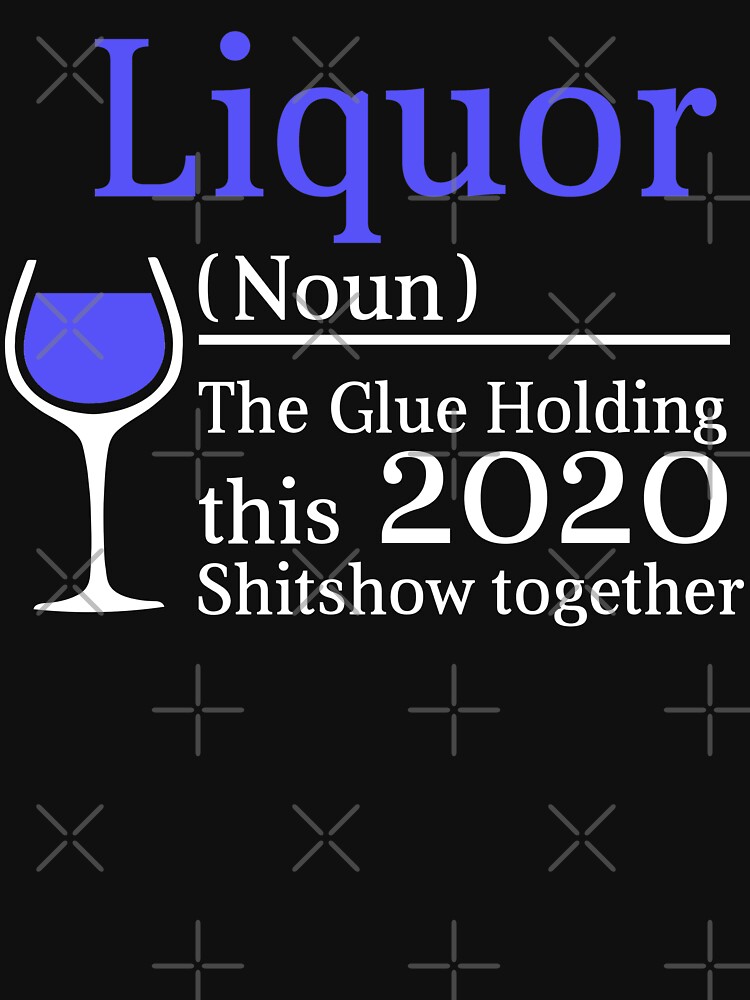 liquor the glue holding this