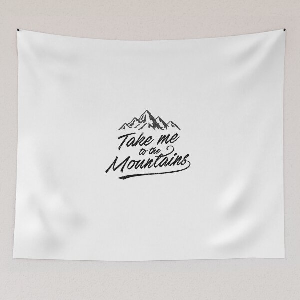 Item preview, Take Me To The Mountains designed and sold by CampBomb.