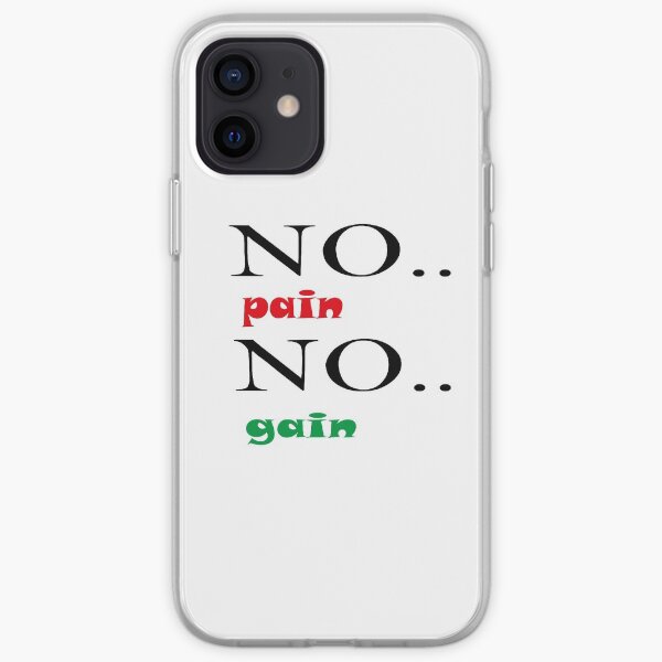 No pain No gain Shirt,Gift for sister,Gift for brother,Gift for girlfriend,Cute Family Gift ideas For Mom,Dad & Siblings,Shirts with Quotes,Funny Shirts For men,Shirts with Saying,Trendy Graphic Tee iPhone Soft Case