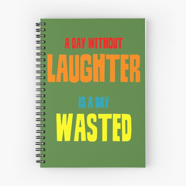 Item preview, A day without laughter is a day wasted designed and sold by keisthard.