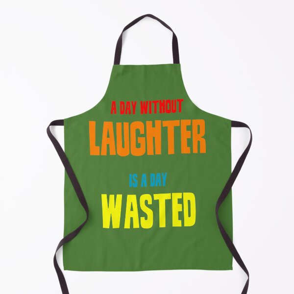 Item preview, A day without laughter is a day wasted designed and sold by keisthard.