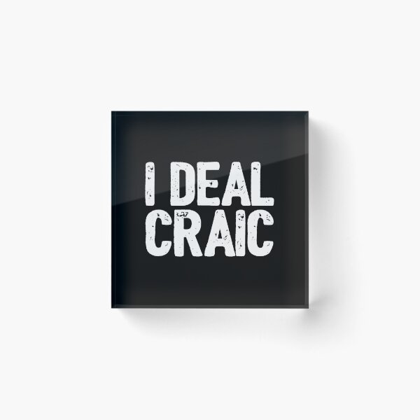 Item preview, I Deal Craic Funny Ireland Irish Slang designed and sold by Dialectable.