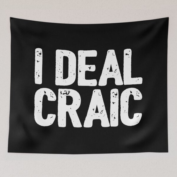 Item preview, I Deal Craic Funny Ireland Irish Slang designed and sold by Dialectable.