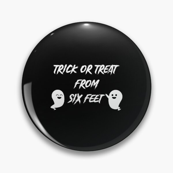 Item preview, TRICK OR TREAT FROM SIX FEET FUNNY HALLOWEEN designed and sold by TheFirstOne.