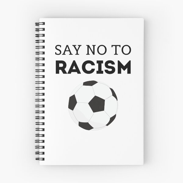 Item preview, say no to racism, football designed and sold by bas19101.