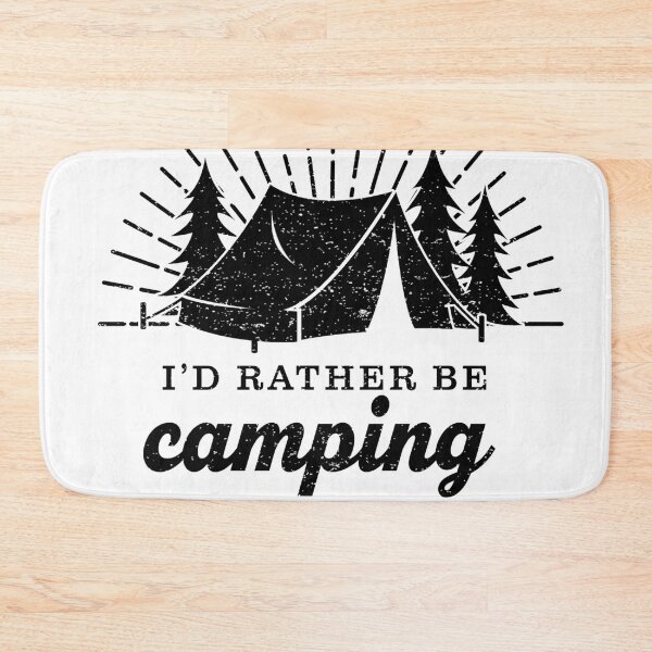 Item preview, I'd Rather Be Camping designed and sold by CampBomb.