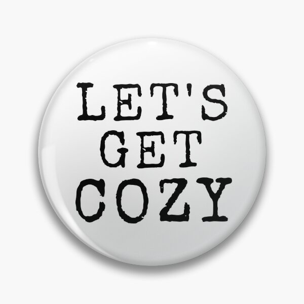 Item preview, Let's Get Cozy designed and sold by m95sim.