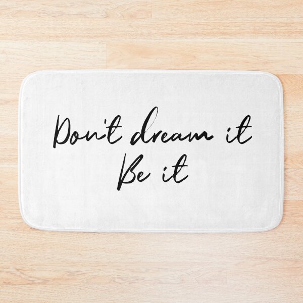 Item preview, Don't Dream It, Be It designed and sold by Theatre Thoughts.