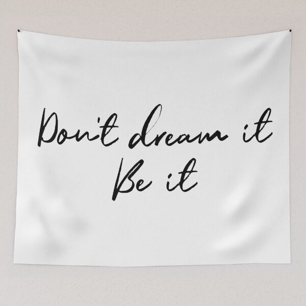 Item preview, Don't Dream It, Be It designed and sold by Theatre Thoughts.