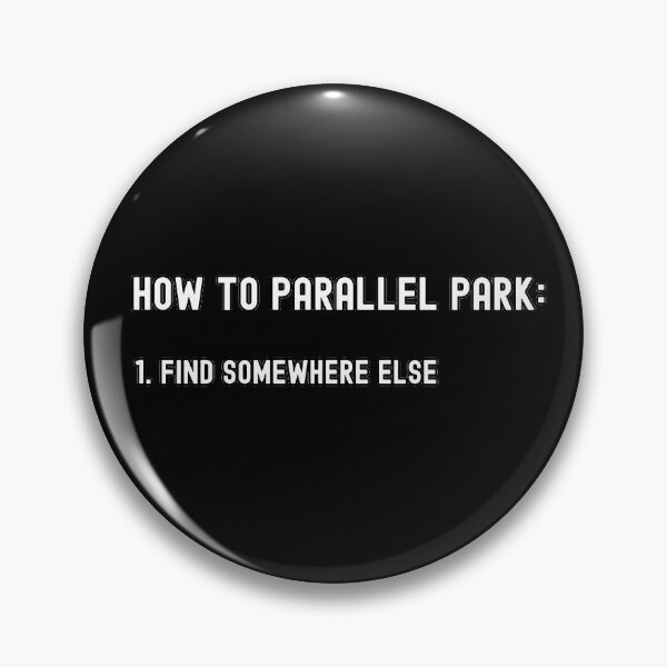 Item preview, How to Parallel Park designed and sold by JEMILLERDESIGNS.
