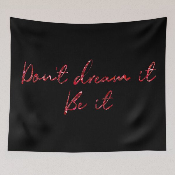 Item preview, Don't Dream It, Be It designed and sold by Theatre Thoughts.