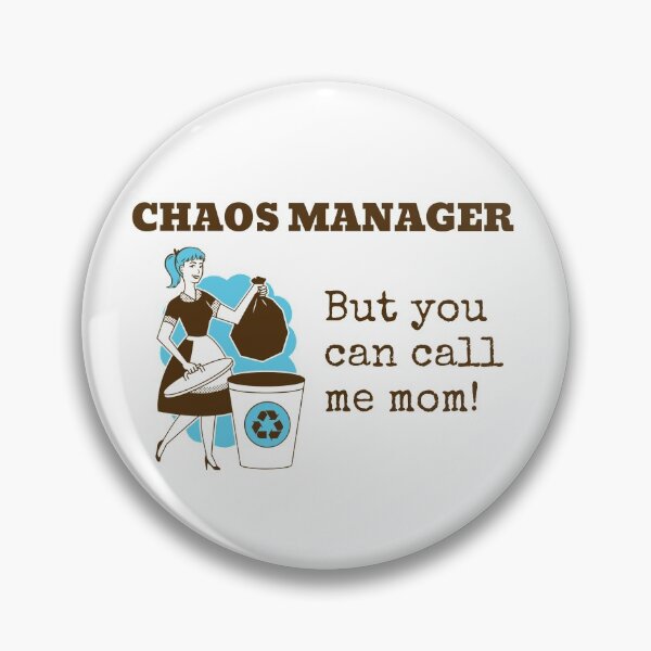 Item preview, Chaos Manager But You Can Call Me Mom  designed and sold by Elena's Shop.