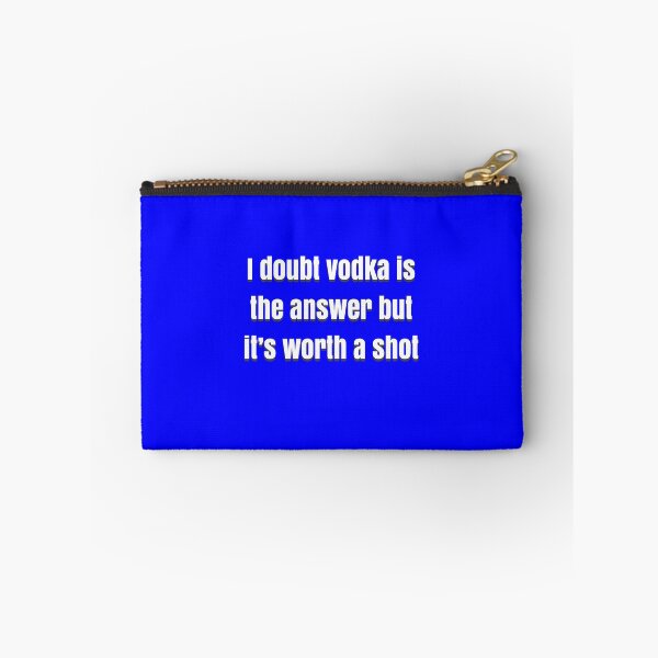 Item preview, I doubt vodka’s the answer but it’s worth a shot designed and sold by BellaTho.