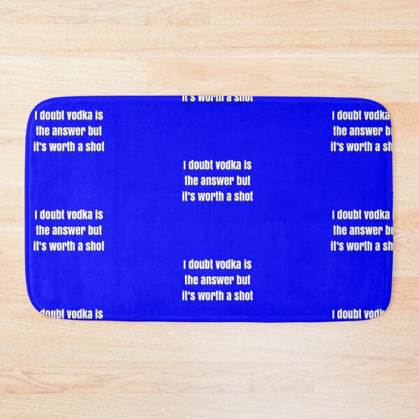 Item preview, I doubt vodka’s the answer but it’s worth a shot designed and sold by BellaTho.
