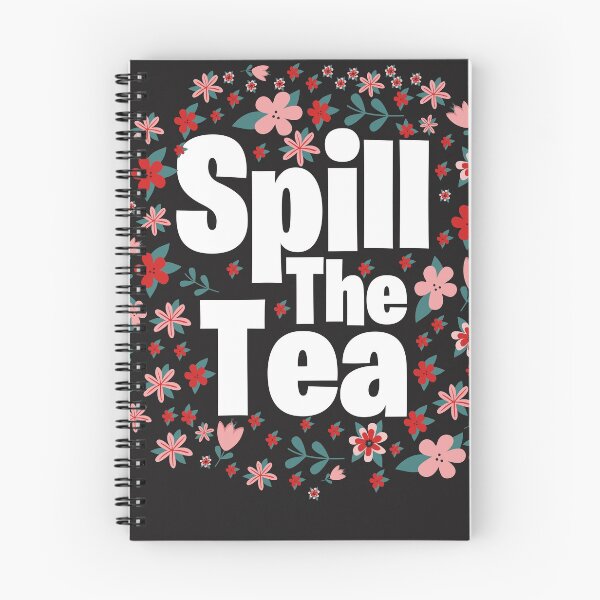 Item preview, "Spill the Tea" art for 21 Century Share Secrets designed and sold by AyeAyeBeans.