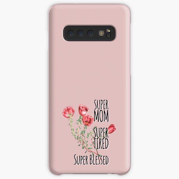Super Mom Super Tired Super Blessed Samsung Galaxy Snap Case