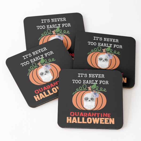 Item preview, It's Never Too Early For Quarantine Halloween designed and sold by sherwinc.