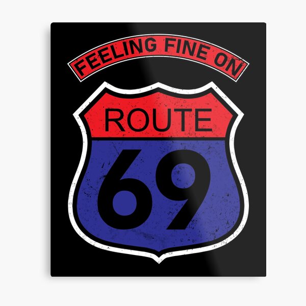 Feeling fine on route 69 - distressed vintage Red & Blue Metal Print