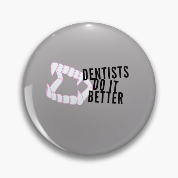 Item preview, Dentists Do It Better designed and sold by PetitePeche.