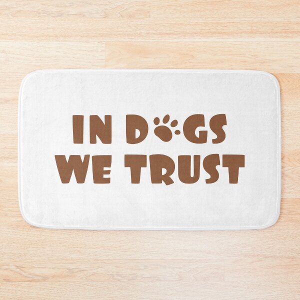 Item preview, In Dogs we trust designed and sold by Cute-Kingdom.