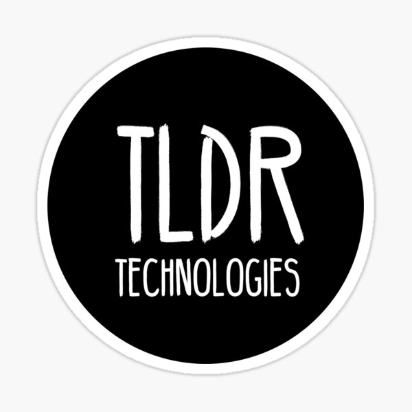 TLDR Stickers, Magnets and Pins Sticker