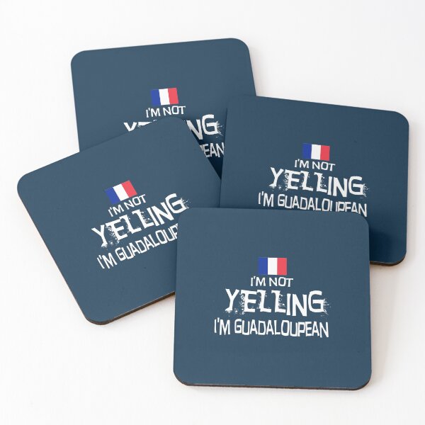 Item preview, I'm not yelling, I'm Guadeloupean. designed and sold by obedtheartist.