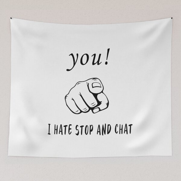 Item preview, I HATE STOP AND CHAT Finger Pointer Design designed and sold by Artysneak.