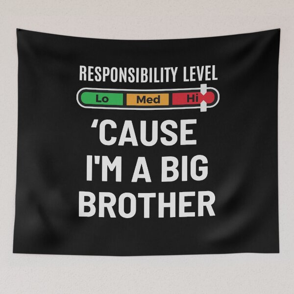 Item preview, High level of responsibility because I'm a big brother designed and sold by Zagach Letters.