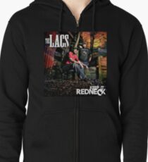 The lacs keep it redneck Zipped Hoodie