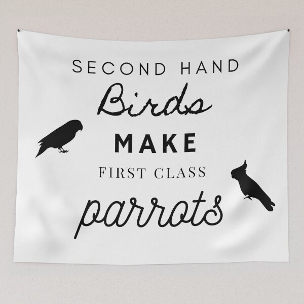 Item preview, second hand birds make first class parrots rescue funny quote designed and sold by L'Atelier Oranjade.