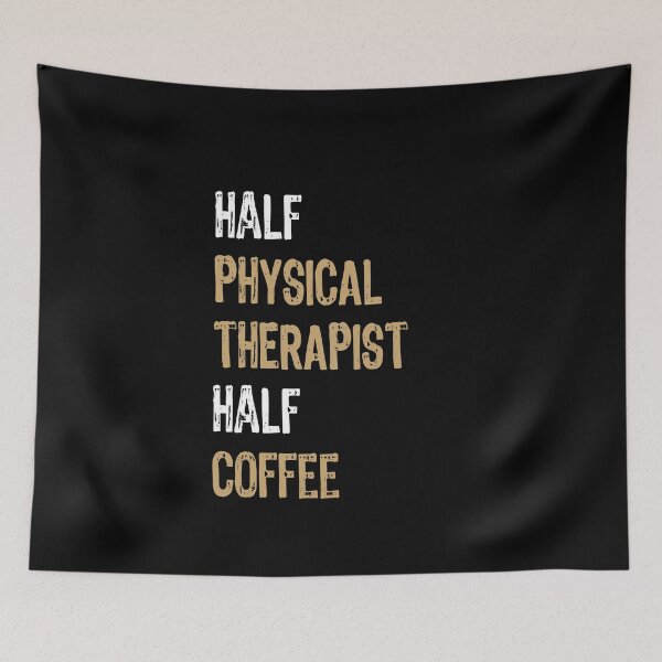 Item preview, Half Physical Therapist Half Coffee, Physical Therapist designed and sold by Ripper19.