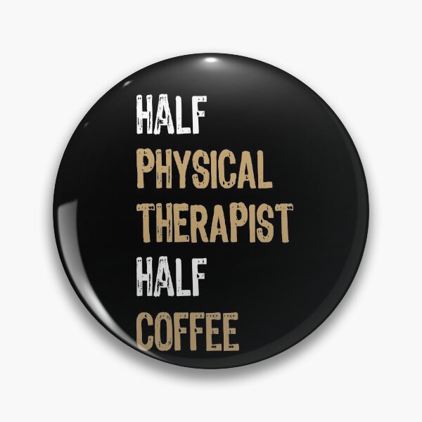 Item preview, Half Physical Therapist Half Coffee, Physical Therapist designed and sold by Ripper19.