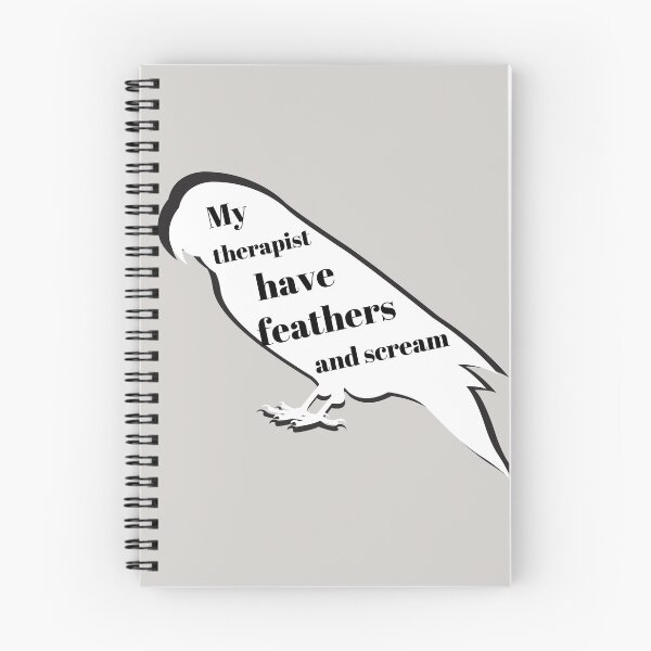 Item preview, my therapist have feathers and scream parrot parakeet bird funny quote  designed and sold by L'Atelier Oranjade.