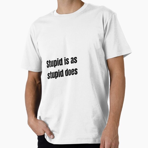 Item preview, Forrest Gump: Dumm ist, wer Dummes tut designed and sold by swiftyrap.