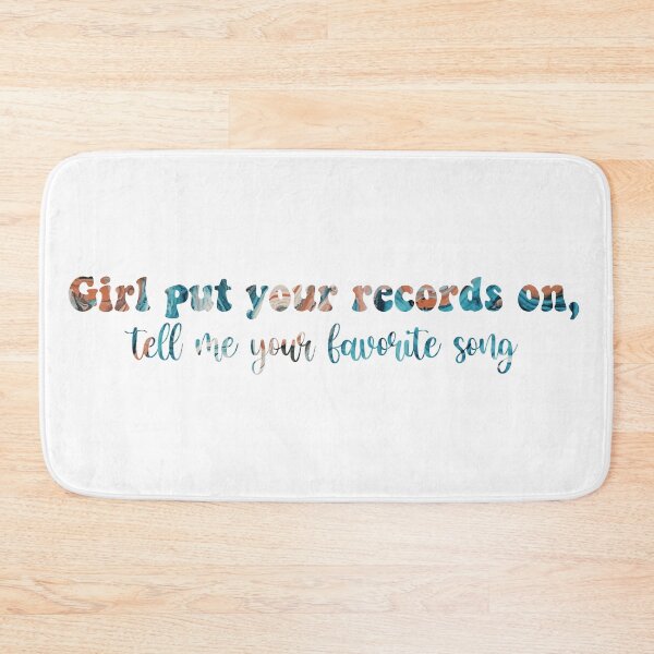 Item preview, Girl put your records on, tell me your favorite song tiktok quote designed and sold by Rodrigo Ledesma.