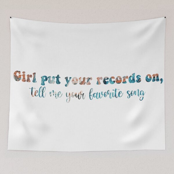Item preview, Girl put your records on, tell me your favorite song tiktok quote designed and sold by Rodrigo Ledesma.