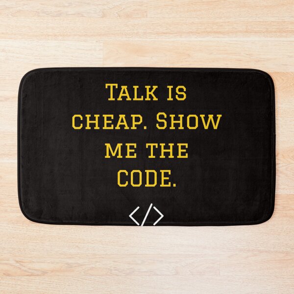Item preview, Talk is cheap show me the code. designed and sold by zombiesmasher.