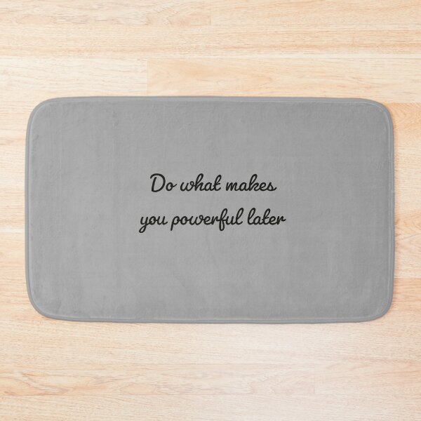 Item preview, Do what makes you powerful later. designed and sold by Theleochick.