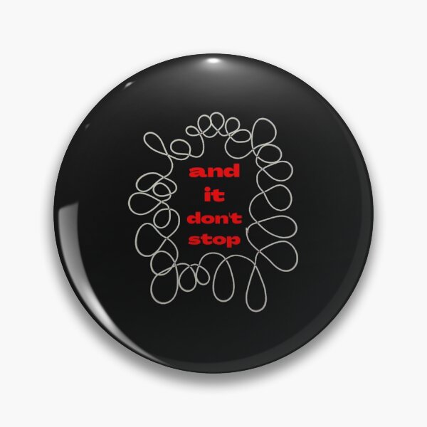 Item preview, And it Don't Stop T-Shirt designed and sold by Swooncake Press.
