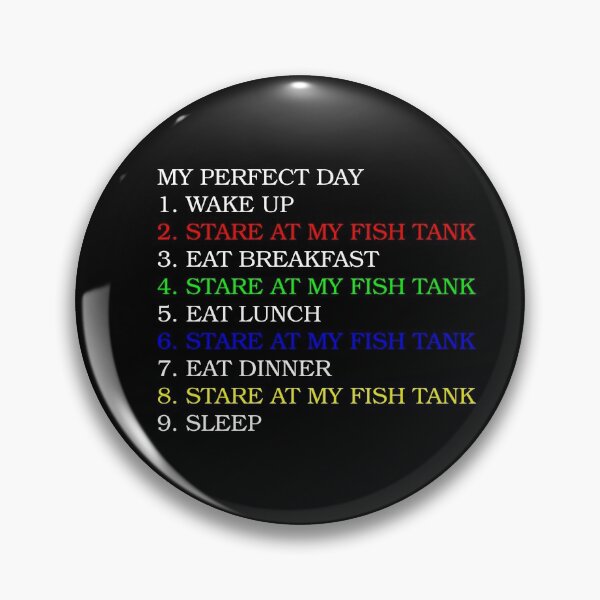 Item preview, My Perfect Fish Tank Day designed and sold by LadySaltwater.