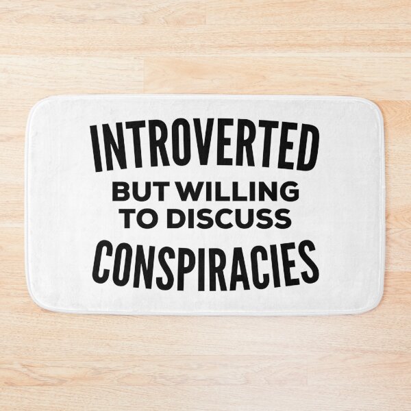 Item preview, Conspiracy Theorist Introvert designed and sold by HalpinDesign.